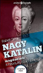 Nagy Katalin magánélete - A felvilágosult cárnő