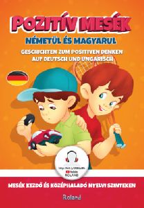 Pozitív mesék németül és magyarul