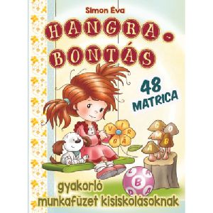 Hangrabontás - Gyakorló munkafüzet kisiskolásoknak, 48 matricával