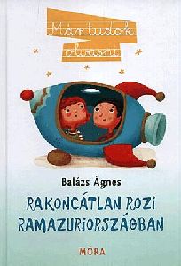 Rakoncátlan Rozi Ramazuriországban