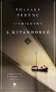 A kivándorló I. és II. kötet