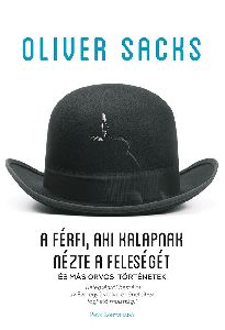 A férfi, aki kalapnak nézte a feleségét