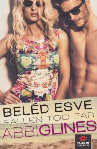 Fallen too far - Beléd esve