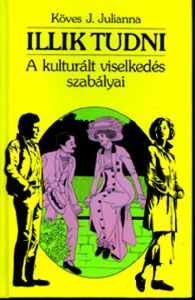 Illik tudni - A kulturált viselkedés szabályai