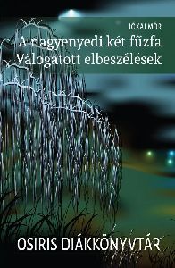 A nagyenyedi két fűzfa