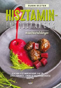 Hisztaminintolerancia szakácskönyv