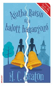 Agatha Raisin és a halott harangozó