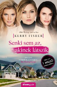 Senki sem az, akinek látszik