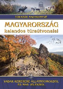 Magyarország kalandos túraútvonalai