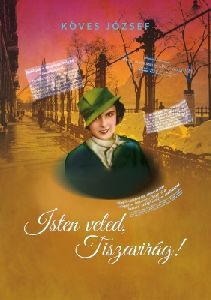 Isten veled, Tiszavirág!