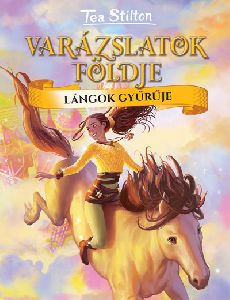 Lángok gyűrűje - Varázslatok földje