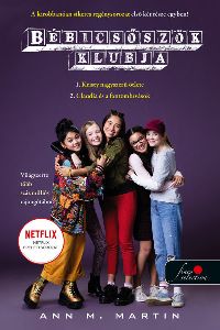 Bébicsőszök Klubja 1-2. Kristy hatalmas ötlete - Claudia és a fantomhívások