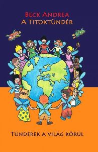 A titoktündér - Tündérek a világ körül