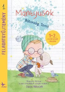 Mantyusok - Bátorság, Tomi!