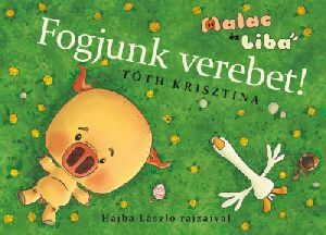 Fogjunk verebet!