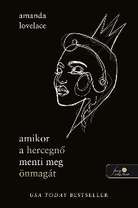 Amikor a hercegnő menti meg önmagát