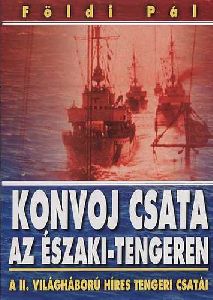 Harc a Maláj-tengeren / Konvoj csata az Északi-tengeren